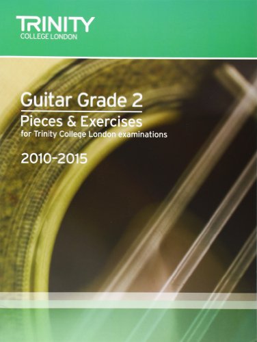 Beispielbild fr Guitar Exam Pieces Grade 2 2010-2015: Guitar Teaching (Classical ((Trinity COLLEGE Guitar Examination Pieces & Exercises 2010-2015)) zum Verkauf von WorldofBooks