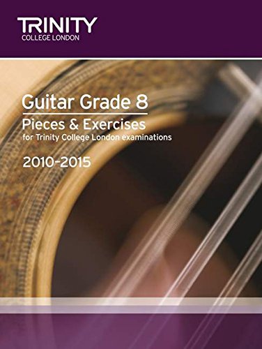 Beispielbild fr Guitar 2010-2015. Grade 8: Guitar Teaching (Classical zum Verkauf von WeBuyBooks