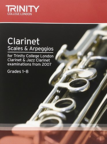 9780857360915: Clarinet & Jazz Clarinet Scales & Arpeggios Grades 1-8 (Trinity Scales & Arpeggios)