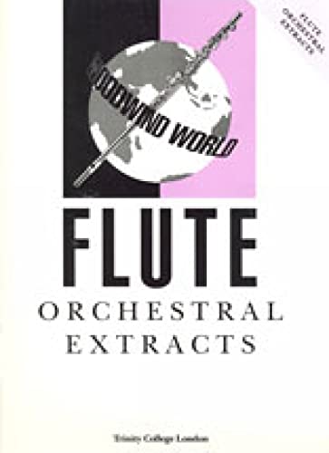 Stock image for Woodwind World Orchestral Extracts: Flute (Trinity Guildhall Orchestral Extracts): Flute Teaching Material for sale by WorldofBooks