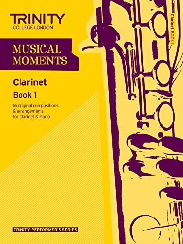 9780857361950: Musical Moments Clarinet: Book 1 (Trinity Performers Series): Clarinet Teaching Material