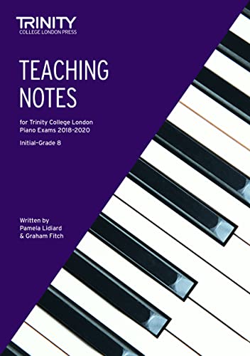 Stock image for Teaching Notes for Trinity College London Piano Exams 2018-2020 for sale by WorldofBooks