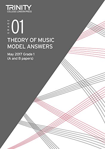 Stock image for Trinity College London: Theory of Music Model Answers May 2017 Grade 1: 2 Papers Per Booklet for sale by AwesomeBooks