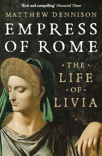 Beispielbild fr Empress of Rome: The Life of Livia zum Verkauf von WorldofBooks