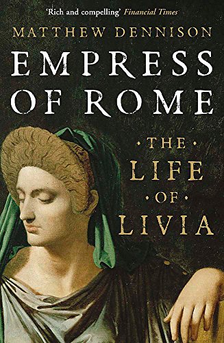 Stock image for Empress of Rome: The Life of Livia for sale by WorldofBooks