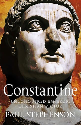 Stock image for Constantine: Unconquered Emperor, Christian Victor for sale by THE CROSS Art + Books