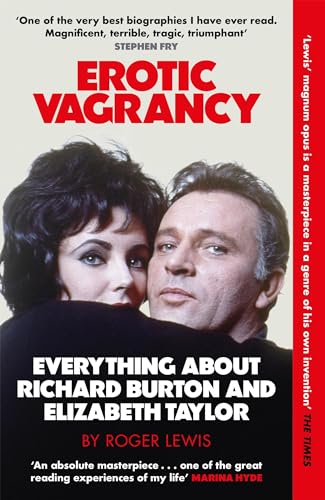 Imagen de archivo de Erotic Vagrancy : Everything about Richard Burton and Elizabeth Taylor a la venta por Kennys Bookshop and Art Galleries Ltd.