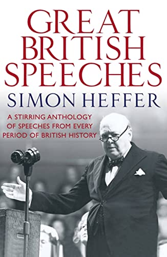 Stock image for The Great British Speeches: A Stirring Anthology of Speeches from Every Period of British History for sale by WorldofBooks