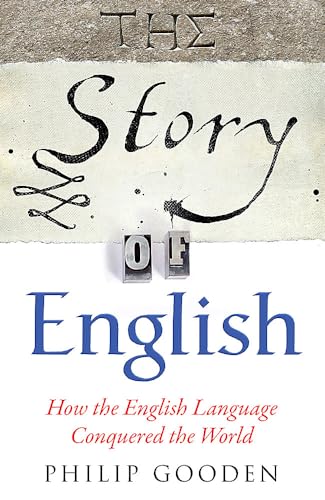 Beispielbild fr The Story of English: How the English language conquered the world zum Verkauf von WorldofBooks