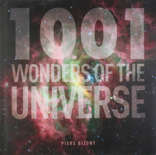 Cosmic Tour: 1001 Must-See Images from Across the Universe (9780857383419) by Piers Bizony