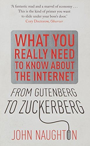 Stock image for From Gutenberg to Zuckerberg: What You Really Need to Know About the Internet for sale by WorldofBooks