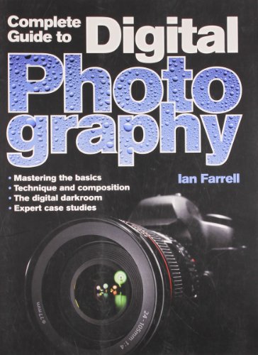 Stock image for A Complete Guide to Digital Photography for sale by WorldofBooks