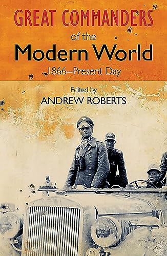 Beispielbild fr Great Commanders of the Modern World 1866-1975 zum Verkauf von AwesomeBooks