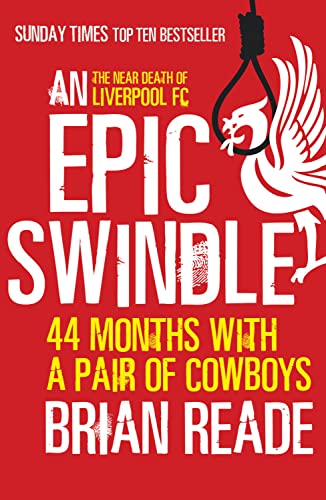 Stock image for An Epic Swindle: 44 Months with a Pair of Cowboys for sale by WorldofBooks