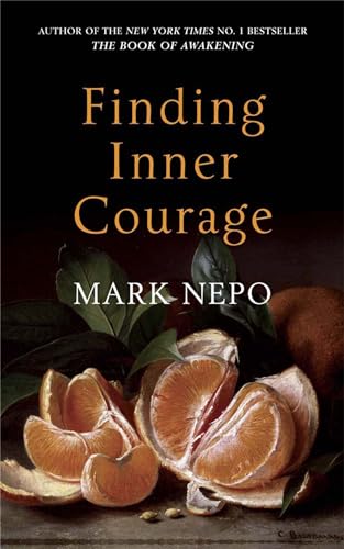 9780857386946: Finding Inner Courage