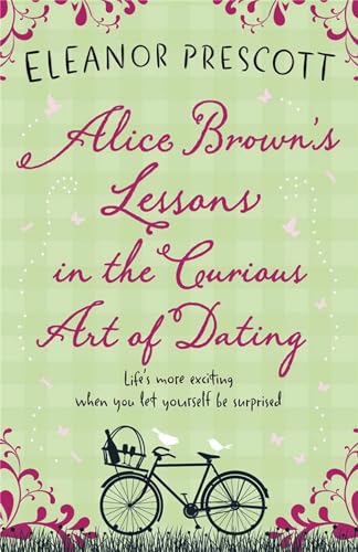 Beispielbild fr Alice Brown's Lessons in the Curious Art of Dating zum Verkauf von AwesomeBooks