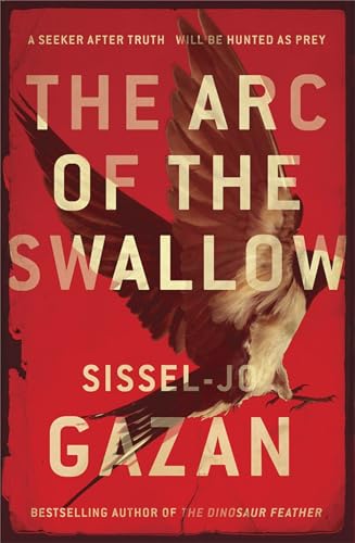 9780857387714: The Arc of the Swallow