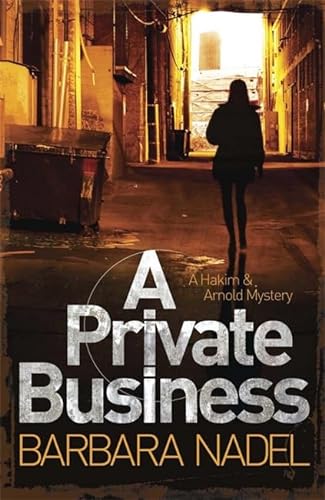 Imagen de archivo de A Private Business: A Hakim and Arnold Mystery a la venta por WorldofBooks
