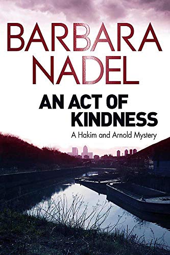 Beispielbild fr An Act of Kindness: A Hakim and Arnold Mystery (Hakim & Arnold Mystery 2) zum Verkauf von AwesomeBooks