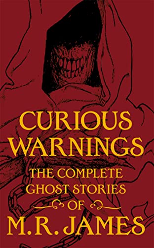 9780857388049: Curious Warnings: The Great Ghost Stories of M.R. James