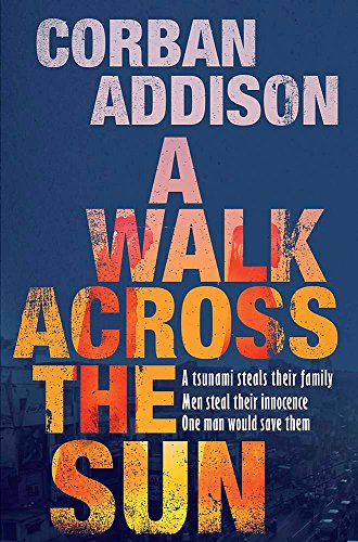 Stock image for A Walk Across the Sun: A searing story of survival against all the odds for sale by WorldofBooks