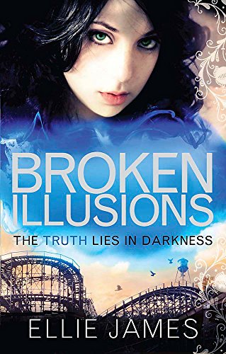 Stock image for Broken Illusions: A Midnight Dragonfly Novel, Book 2 (Shattered Dreams) for sale by Parrot Books