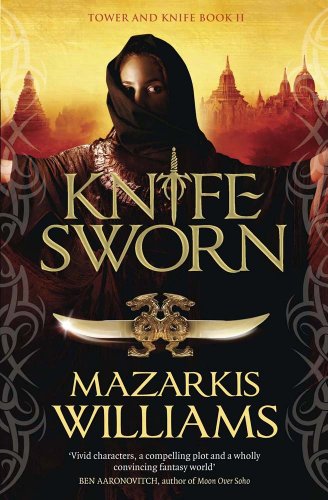 Beispielbild fr Knife-Sworn: Tower and Knife Book II (Tower and Knife Trilogy) zum Verkauf von WorldofBooks