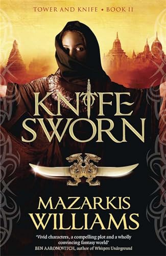 Beispielbild fr Knife-Sworn: Tower and Knife Book II (Tower and Knife Trilogy) zum Verkauf von WorldofBooks