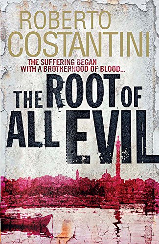 The Root of All Evil (Commissario Balistreri Trilogy) - Costantini, Roberto