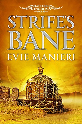 Imagen de archivo de Strife's Bane : Shattered Kingdoms: Book 3 a la venta por Better World Books Ltd