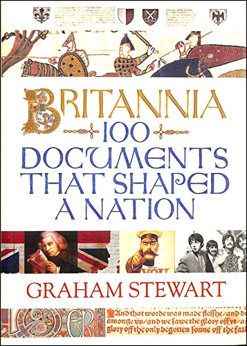 Imagen de archivo de Britannia: 100 Documents that Shaped a Nation a la venta por AwesomeBooks