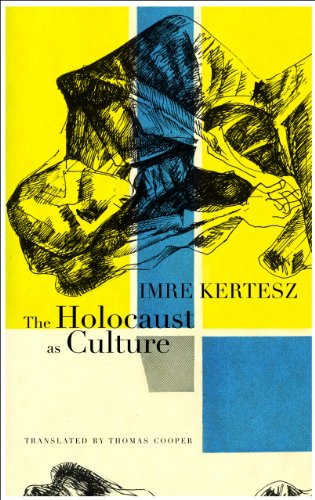 The Holocaust as Culture (9780857420220) by KertÃ©sz, Imre