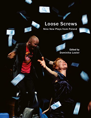 9780857421777: Loose Screws: Nine New Plays from Poland (In Performance)