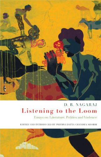 Beispielbild fr Listening to the Loom: Essays on Literature, Politics and Violence zum Verkauf von Buchpark