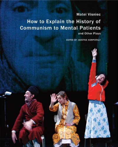 Imagen de archivo de How to Explain the History of Communism to Mental Patients and Other Plays (In Performance) a la venta por GF Books, Inc.