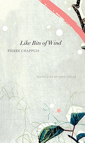 Beispielbild fr Like Bits of Wind: Selected Poetry and Poetic Prose, 1974-2014 zum Verkauf von ThriftBooks-Atlanta