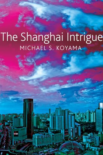 Stock image for The Shanghai Intrigue for sale by Chiron Media