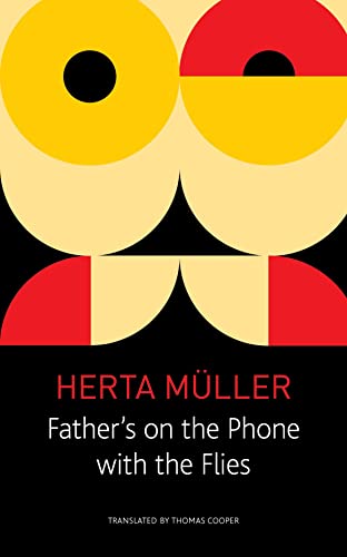 Stock image for Fathers on the Phone with the Flies: A Selection (The German List) for sale by KuleliBooks