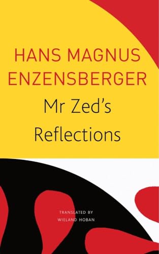 Beispielbild fr Mr Zed  s Reflections (The Seagull Library of German Literature) zum Verkauf von Monster Bookshop