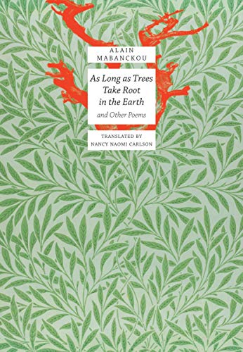 Beispielbild fr As Long As Trees Take Root in the Earth: and Other Poems (The Africa List - (Seagull titles CHUP)) zum Verkauf von Monster Bookshop