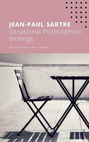 Stock image for The Seagull Sartre Library 9: Occasional Philosophical Writings for sale by Ryde Bookshop Ltd