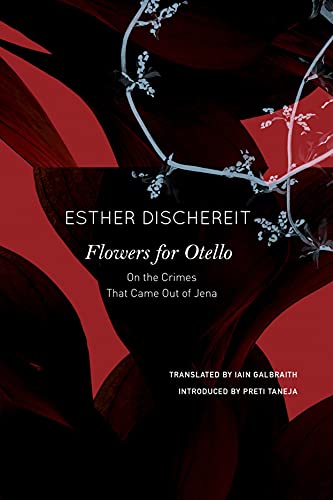 Stock image for Flowers for Otello: On the Crimes That Came Out of Jena (The German List) for sale by Books From California