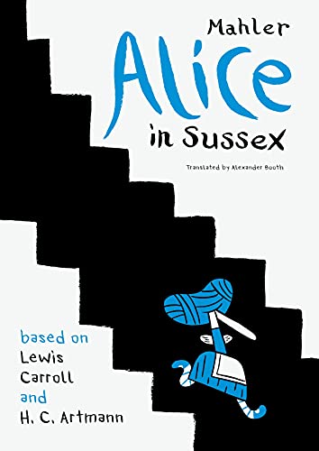 9780857429926: Alice in Sussex: Mahler after Lewis Carroll & H. C. Artmann (The German List)