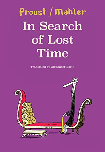 Beispielbild fr In Search of Lost Time   Mahler after Proust zum Verkauf von Revaluation Books