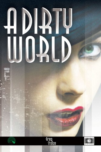 Beispielbild fr A Dirty World zum Verkauf von Firefly Bookstore
