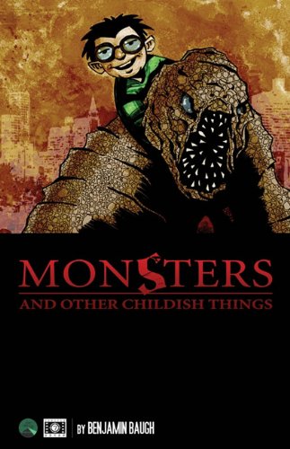 Monsters and Other Childish Things (Pocket Edition) (9780857440099) by Baugh, Benjamin