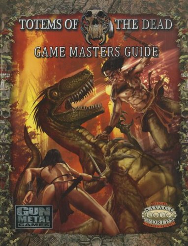 9780857441263: Totems of the Dead Game Masters Guide (Savage Worlds)
