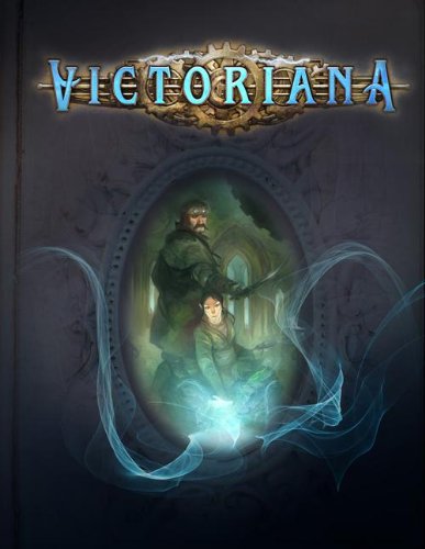 9780857441423: Victoriana 3rd Edition Core Rulebook by Walt Ciechanowski (2013-09-11)