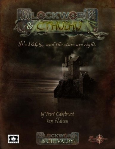 Clockwork & Cthulhu (CW001004) (9780857441706) by Peter Cakebread