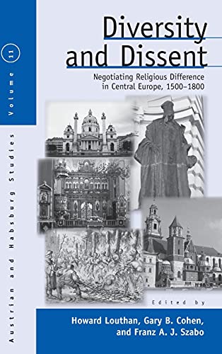 9780857451088: Diversity and Dissent: Negotiating Religious Difference in Central Europe, 1500-1800 (Austrian and Habsburg Studies, 11)